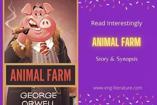 Read Interestingly George Orwell’s Animal Farm Story and Synopsis Read Interestingly George Orwell’s Animal Farm Story and Synopsis