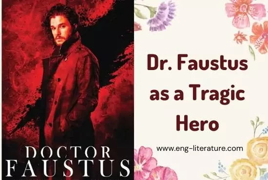 Doctor Faustus as a Tragic Hero or Character Analysis of Dr. Faustus Doctor Faustus as a Tragic Hero or Character Analysis of Dr. Faustus