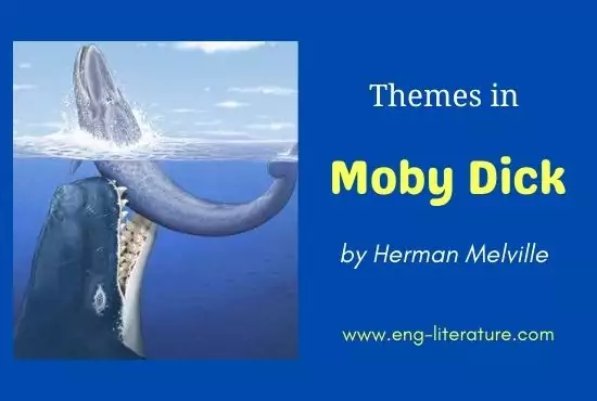 Themes in Moby Dick by Herman Melville Themes in Moby Dick by Herman Melville