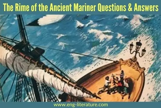 The Rime of the Ancient Mariner | Questions and Answers The Rime of the Ancient Mariner | Questions and Answers