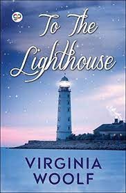 To the Lighthouse To the Lighthouse