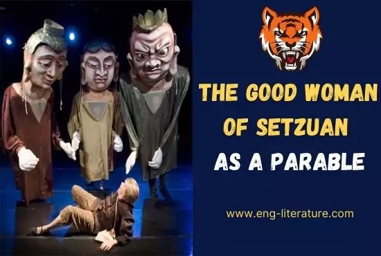 The Good Woman of Setzuan as a Parable The Good Woman of Setzuan as a Parable