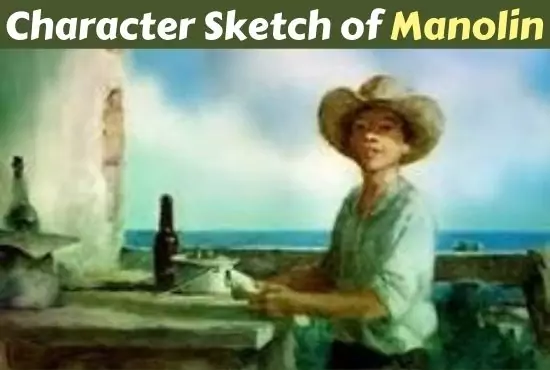 Character Sketch of Manolin in The Old Man and the Sea Character Sketch of Manolin in The Old Man and the Sea