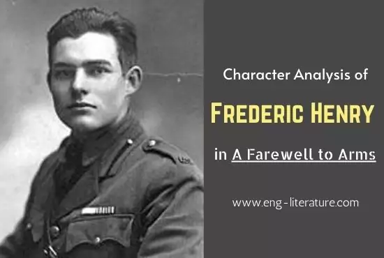 Frederic Henry | Character Analysis in A Farewell to Arms Frederic Henry | Character Analysis in A Farewell to Arms