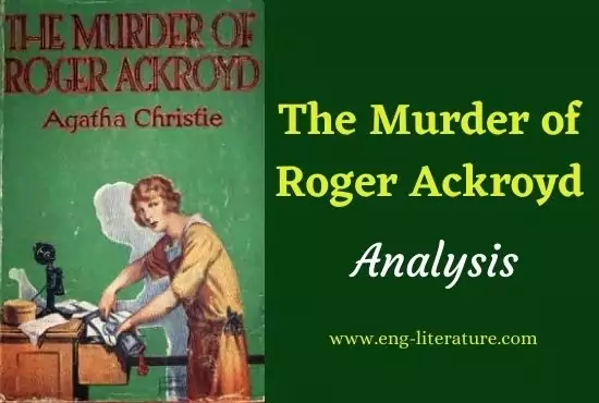 The Murder of Roger Ackroyd Analysis The Murder of Roger Ackroyd Analysis