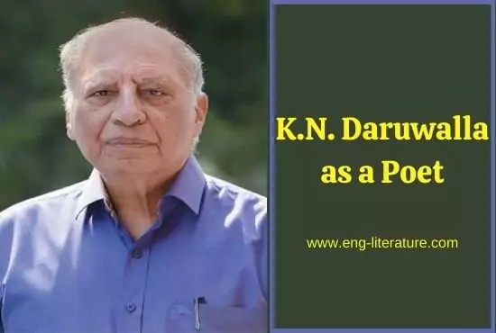 K.N. Daruwalla as a Poetry K.N. Daruwalla as a Poetry
