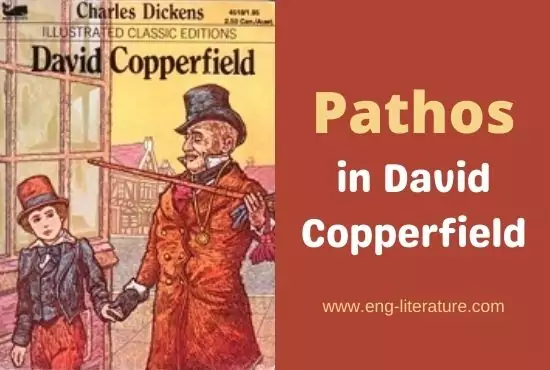 Pathos in David Copperfield Pathos in David Copperfield