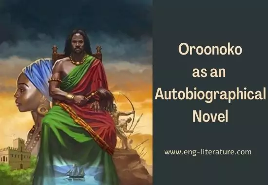 Oroonoko as an Autobiographical Novel Oroonoko as an Autobiographical Novel