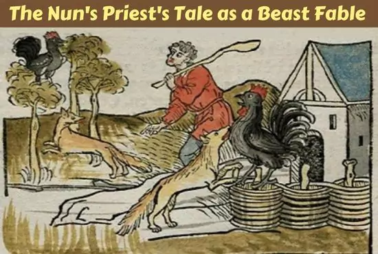 The Nun's Priest's Tale as a Beast Fable The Nun's Priest's Tale as a Beast Fable