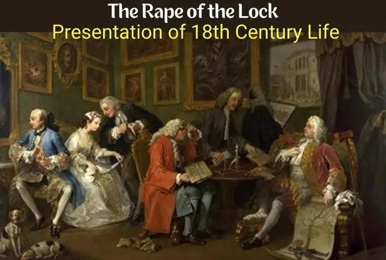 The Rape of the Lock | Mirror to Eighteen Century Life of England The Rape of the Lock | Mirror to Eighteen Century Life of England